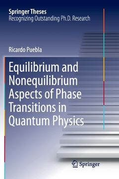 portada Equilibrium and Nonequilibrium Aspects of Phase Transitions in Quantum Physics (in English)