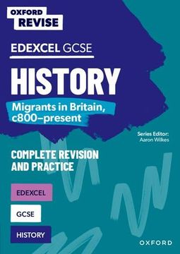 portada Oxford Revise: Edexcel Gcse History: Migrants in Britain, C800-Present (en Inglés)