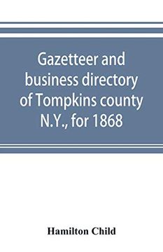 portada Gazetteer and Business Directory of Tompkins County, N. Y. , for 1868 (en Inglés)