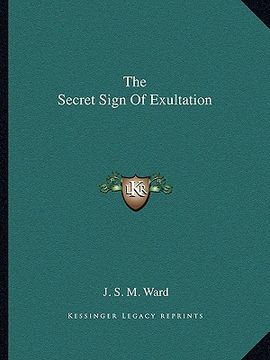 portada the secret sign of exultation (en Inglés)