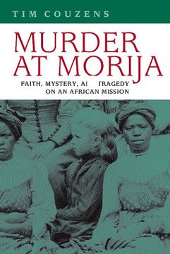 portada Murder at Morija: Faith, Mystery, and Tragedy on an African Mission (Reconsiderations in Southern African History) (in English)
