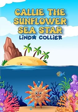 portada Callie the Sunflower sea Star (en Inglés)