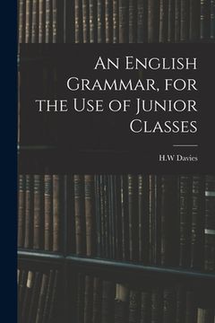 portada An English Grammar, for the Use of Junior Classes (en Inglés)