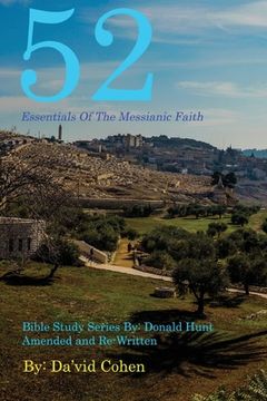 portada 52 Essentials of the Messianic Faith: A Complete Bible Study Series (en Inglés)