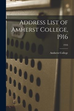 portada Address List of Amherst College, 1916; 1916 (en Inglés)