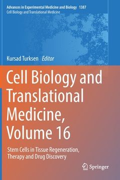 portada Cell Biology and Translational Medicine, Volume 16: Stem Cells in Tissue Regeneration, Therapy and Drug Discovery (en Inglés)