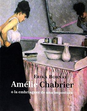 portada Amélie Chabrier o la Embriaguez de una Impostura (in Spanish)