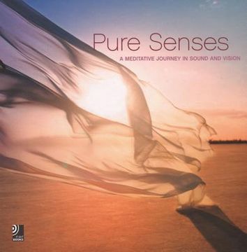 portada pure senses: a meditative journey in sound and vision