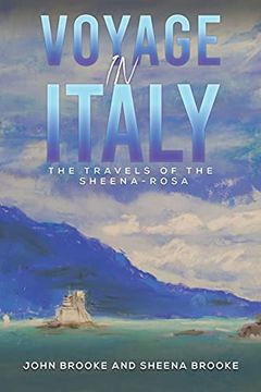 portada Voyage in Italy: The Travels of the Sheena-Rosa (en Inglés)