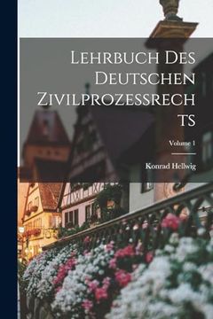 portada Lehrbuch des Deutschen Zivilprozessrechts; Volume 1 (en Alemán)