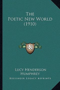 portada the poetic new world (1910) (in English)