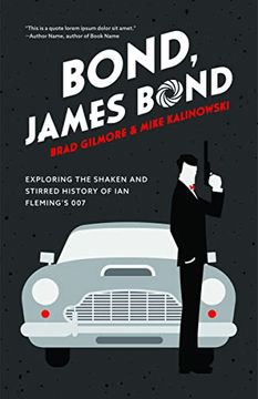 portada Bond, James Bond: Exploring the Shaken and Stirred History of Ian Fleming's 007