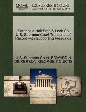 portada sargent v. hall safe & lock co u.s. supreme court transcript of record with supporting pleadings (en Inglés)