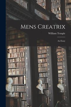 portada Mens Creatrix; An Essay (in English)