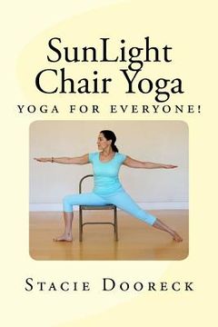 portada Sunlight Chair Yoga: Yoga for Everyone! 