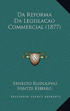 portada Da Reforma Da Legislacao Commercial (1877) (en Portugués)