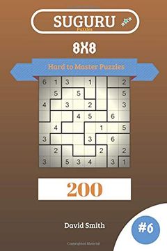 portada Suguru Puzzles - 200 Hard to Master Puzzles 8x8 Vol. 6 (en Inglés)