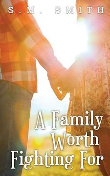portada A Family Worth Fighting For (in English)