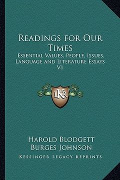 portada readings for our times: essential values, people, issues, language and literature essays v1 (in English)