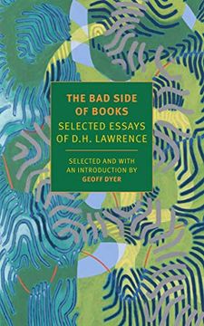 portada The bad Side of Books: Selected Essays of D. H. Lawrence (New York Review Books Classics) 