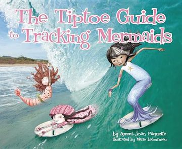 portada the tiptoe guide to tracking mermaids (in English)
