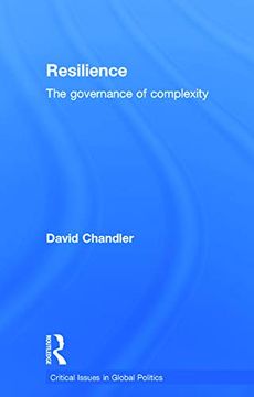 portada Resilience: The Governance of Complexity (Critical Issues in Global Politics) (en Inglés)
