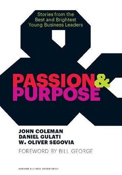 portada Passion and Purpose: Stories From the Best and Brightest Young Business Leaders (en Inglés)