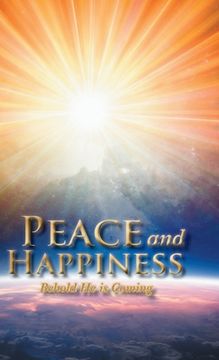 portada Peace and Happiness: Behold He is Coming (in English)