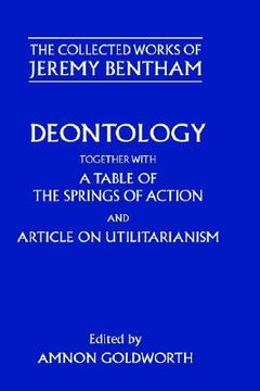 portada deontology together with a table of the springs of action and the article on utilitarianism (en Inglés)