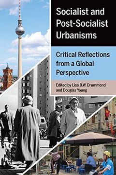 portada Socialist and Post-Socialist Urbanisms: Critical Reflections From a Global Perspective (en Inglés)
