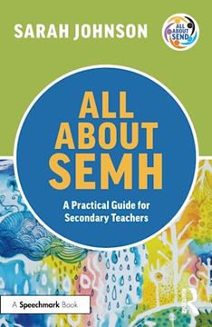 portada All About Semh: A Practical Guide for Secondary Teachers (All About Send) (en Inglés)