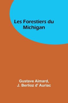 portada Les Forestiers du Michigan (en Francés)