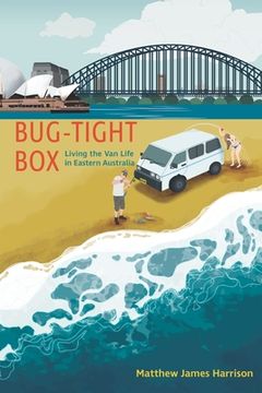 portada Bug-Tight Box: Living the Van Life in Eastern Australia (en Inglés)
