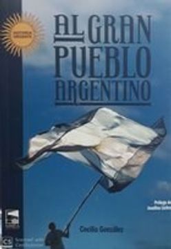 portada Al Gran Pueblo Argentino (in Spanish)