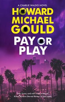 portada Pay or Play: 3 (a Charlie Waldo Novel) 