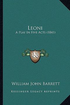 portada leoni: a play in five acts (1841) (en Inglés)