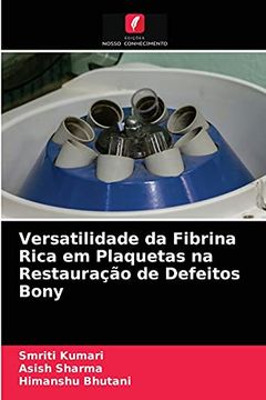 portada Versatilidade da Fibrina Rica em Plaquetas na Restauração de Defeitos Bony (en Portugués)