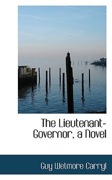 portada the lieutenant-governor, a novel (in English)