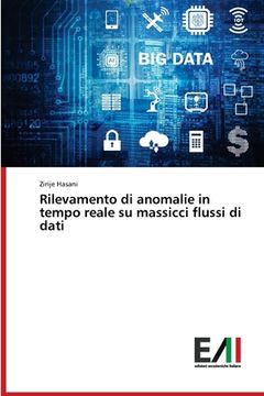 portada Rilevamento di anomalie in tempo reale su massicci flussi di dati (en Italiano)