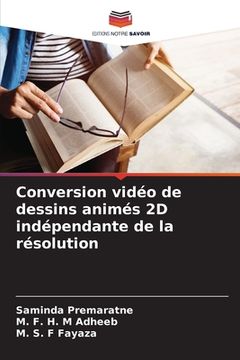 portada Conversion vidéo de dessins animés 2D indépendante de la résolution (en Francés)