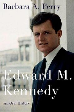 portada Edward m. Kennedy: An Oral History (Oxford Oral History Series) (in English)