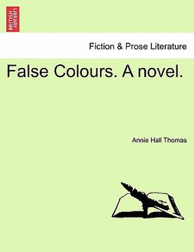 portada false colours. a novel. (en Inglés)