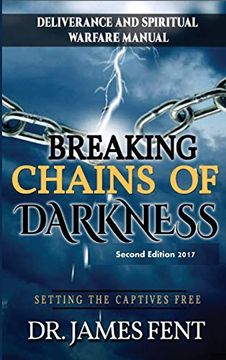 portada Breaking Chains of Darkness and Setting the Captives Free (in English)