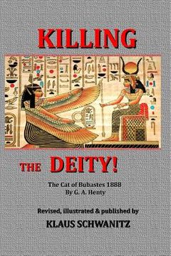 portada Killing the Deity: Adventure in Ancient Egypt (en Inglés)