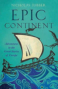 portada Epic Continent: Adventures in the Great Stories of Europe (in English)