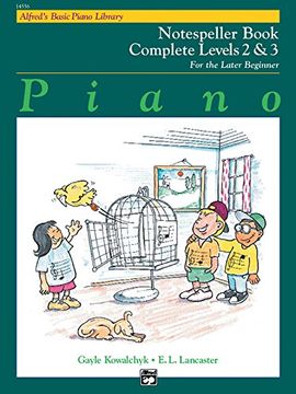 portada Alfred's Basic Piano Course Notespeller: Complete 2 & 3 (Alfred's Basic Piano Library) (in English)