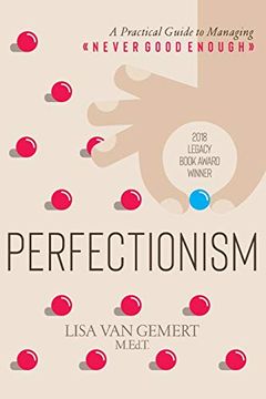 portada Perfectionism: A Practical Guide to Managing "Never Good Enough" (en Inglés)