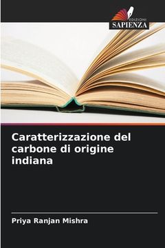 portada Caratterizzazione del carbone di origine indiana (en Italiano)