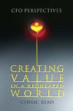 portada creating value in a regulated world: cfo perspectives