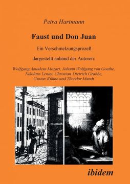 portada Faust und don Juan. Ein Verschmelzungsprozess, Dargestellt Anhand der Autoren (en Alemán)
